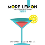 MORE LEMON: How to transition to a life with more ZEST