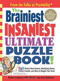 The Brainiest Insaniest Ultimate Puzzle Book!