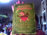 How To Speak Dragonese - By Hiccup Horrendous Haddock Iii - Translated From The Old Norse By Cressida Cowell