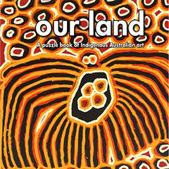 Our Land: A Puzzle Book of Indigenous Australian Art
